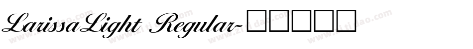 LarissaLight Regular字体转换